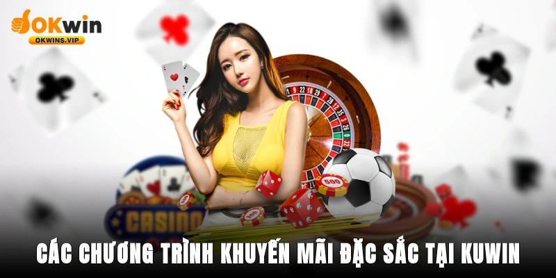 Các chương trình khuyến mãi đặc sắc tại Kuwin
