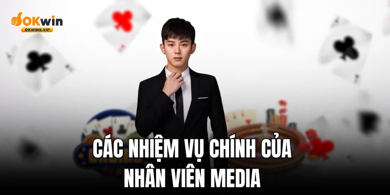 Các nhiệm vụ chính của nhân viên media